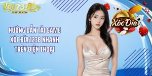 Hướng Dẫn Tải Game Xóc Đĩa 123B Nhanh Trên Điện Thoại