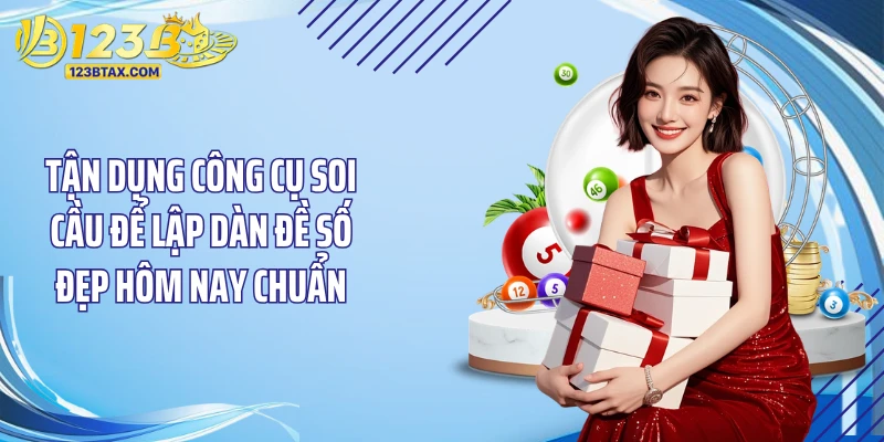 Dàn Đề Số Đẹp Hôm Nay: Cách Chốt Số Chuẩn Tại 123B 6 Tận dụng công cụ soi cầu để lập dàn đề số đẹp hôm nay chuẩn