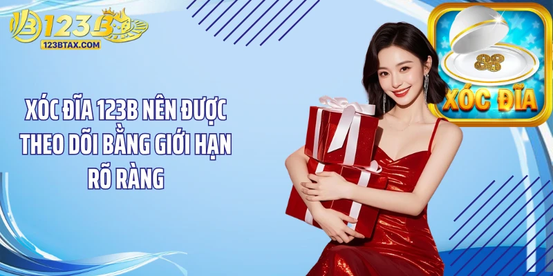 Xóc Đĩa 123B - 4 Điểm Tạo Nên Nhịp Giải Trí Kịch Tính 5 Xóc đĩa 123B nên được theo dõi bằng giới hạn rõ ràng