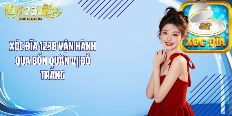 Xóc Đĩa 123B - 4 Điểm Tạo Nên Nhịp Giải Trí Kịch Tính 2 Xóc đĩa 123B vận hành qua bốn quân vị đỏ trắng